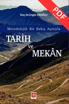Tarih ve Mekan - Metodolojik Bir Bakış Açısıyla PDF indir