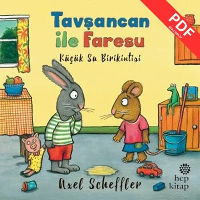 Tavşancan ile Faresu - Küçük Su Birikintisi PDF indir