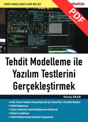 Tehdit Modelleme İle Yazılım Testlerini Gerçekleştirmek