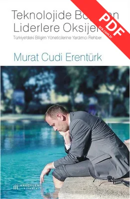Teknolojide Boğulan Liderlere Oksijen