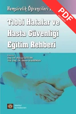 Tıbbi Hatalar ve Hasta Güvenliği Eğitim Rehberi