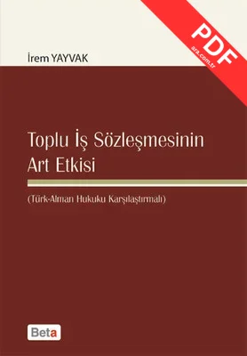 Toplu İş Sözleşmesinin Art Etkisi