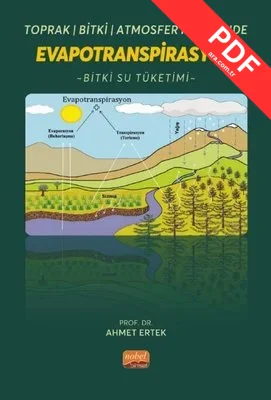Toprak - Bitki - Atmosfer İlişkisinde Evapotranspirasyon - Bitki Su Tüketimi