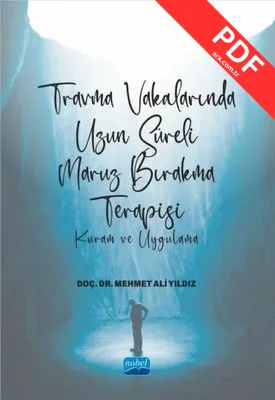 Travma Vakalarında Uzun Süreli Maruz Bırakma Terapisi-Kuram ve Uygulama