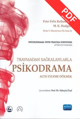 Travmadan Sağkalanlara Psikodrama: Acıyı Eyleme Dökmek
