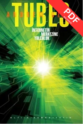 Tubes - İnternetin Merkezine Yolculuk
