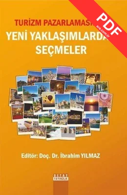 Turizm Pazarlamasında Yeni Yaklaşımlardan Seçmeler