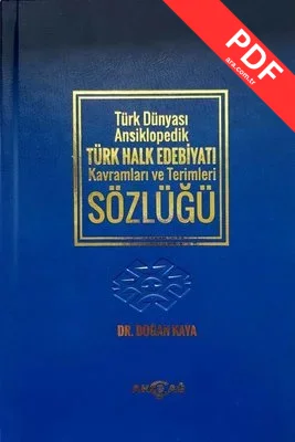 Türk Dünyası Ansiklopedik Türk Halk Edebiyatı Kavramları ve Terimleri Sözlüğü PDF indir