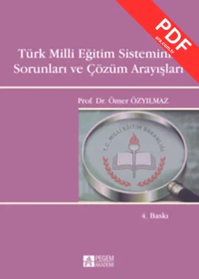 Türk Milli Eğitim Sisteminin Sorunları ve Çözüm Arayışları
