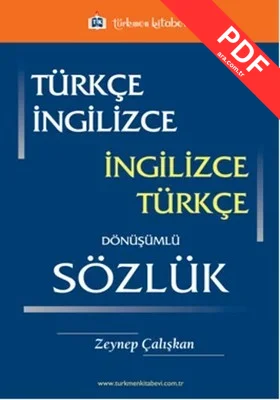 Türkçe - İngilizce / İngilizce - Türkçe Dönüşümlü Sözlük PDF indir