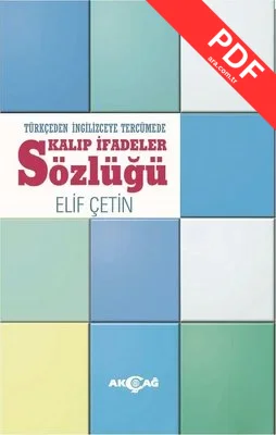 Türkçeden İngilizceye Tercümede Kalıp İfadeler Sözlüğü PDF indir