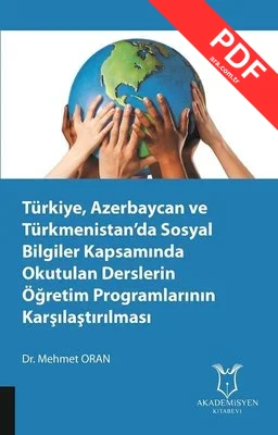 Türkiye Azerbaycan ve Türkmenistan'da Sosyal Bilgiler Kapsamında Okutulan Derslerin Öğretim Programl