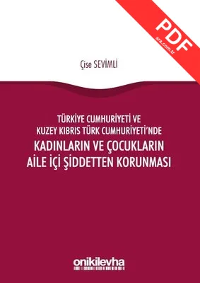 Türkiye Cumhuriyeti ve Kuzey Kıbrıs Türk Cumhuriyeti'nde Kadınların ve Çocukların Aile İçi Şiddetten