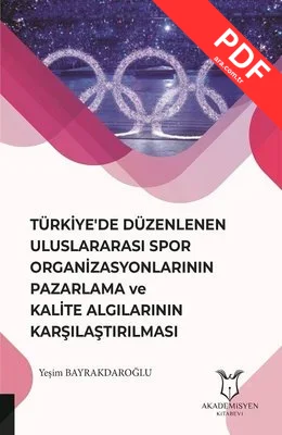 Türkiye'de Düzenlenen Uluslararas Spor Organizasyonlarının Pazarlama ve Kalite Algılarının Karşılaşt