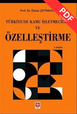 Türkiye'de Kamu İşletmeciliği ve Özelleştirme