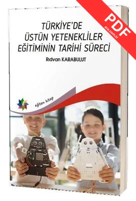 Türkiye'de Üstün Yetenekliler Eğitiminin Tarihi Süreci