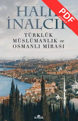 Türklük Müslümanlık ve Osmanlı Mirası PDF indir