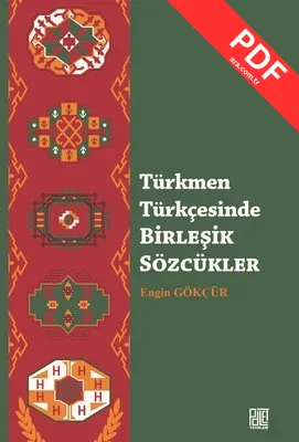Türkmen Türkçesinde Birleşik Sözcükler