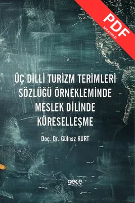 Üç Dilli Turizm Terimleri Sözlüğü Örnekleminde Meslek Dilinde Küreselleşme PDF indir