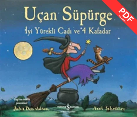 Uçan Süpürge - İyi Yürekli Cadı ve 4 Kafadar PDF indir