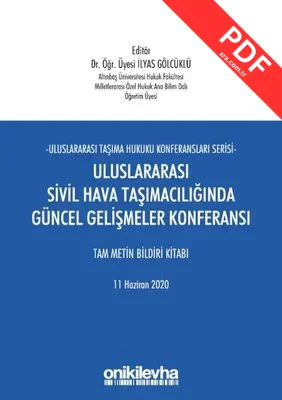 Uluslararası Sivil Hava Taşımacılığında Güncel Gelişmeler Konferansı
