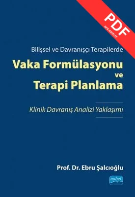 Vaka Formülasyonu ve Terapi Planlama - Bilişsel ve Davranışçı Terapilerde