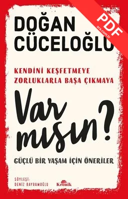 Var mısın? - Güçlü Bir Yaşam İçin Öneriler PDF indir