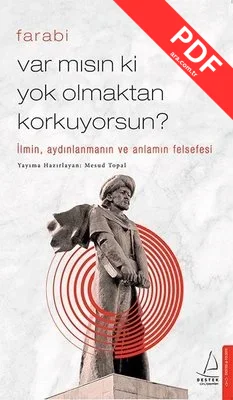 Var mısın ki Yok Olmaktan Korkuyorsun?