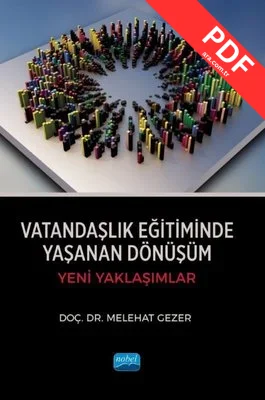 Vatandaşlık Eğitiminde Yaşanan Dönüşüm - Yeni Yaklaşımlar PDF indir
