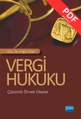 Vergi Hukuku - Çözümlü Örnek Olaylar