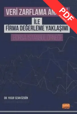 Veri Zarflama Analizi ile Firma Değerleme Yaklaşımı - Borsa İstanbul Örneği