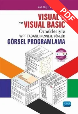 Visual C# ve Visual Basic Örnekleriyle WPF Tabanlı Nesneye Yönelik Görsel Programlama