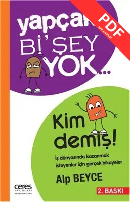 Yapçak Bi'şey Yok - Kim Demiş!