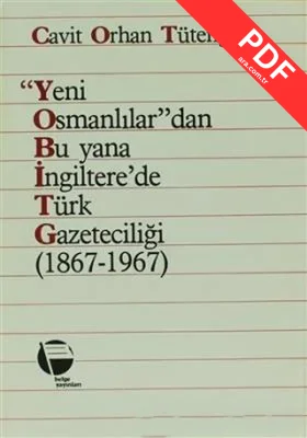 Yeni Osmanlılar'dan Bu Yana İngiltere'de Türk Gazeteciliği (1867 - 1967)