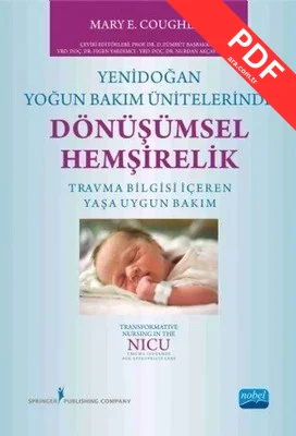 Yenidoğan Yoğun Bakım Ünitelerinde Dönüşümsel Hemşirelik