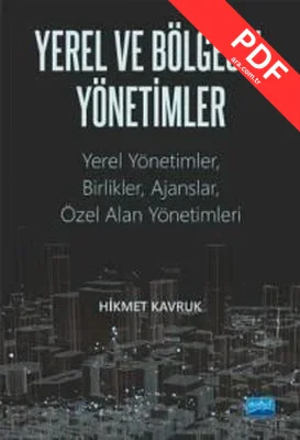Yerel ve Bölgesel Yönetimler: Yerel Yönetimler-Birlikler-Ajanslar-Özel Alan Yönetimleri