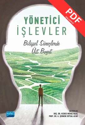 Yönetici İşlevler - Bilişsel Süreçlerde Üst Boyut