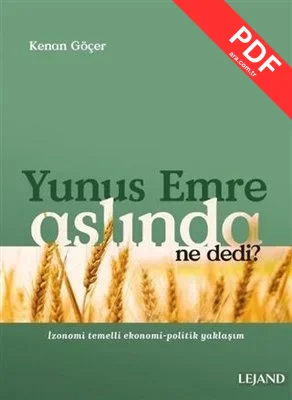 Yunus Emre Aslında Ne Dedi? - İzonomi Temelli Ekonomi - Politik Yaklaşım